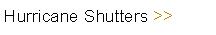 Hurricane Shutters