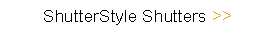 ShutterStyle Shutters