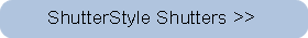 ShutterStyle Shutters